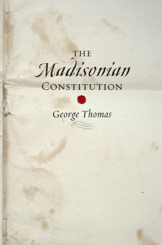 The Madisonian Constitution
