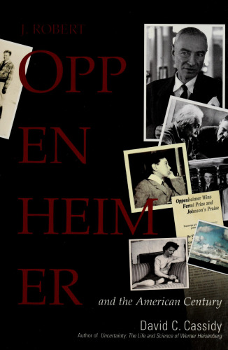 J. Robert Oppenheimer and the American Century