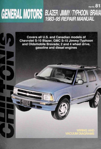 Chilton's General Motors Blazer/Jimmy/Typhoon/Bravada 1983-95 Repair Manual