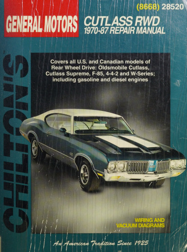 Chilton's General Motors Oldsmobile Cutlass RWD 1970-87 Repair Manual