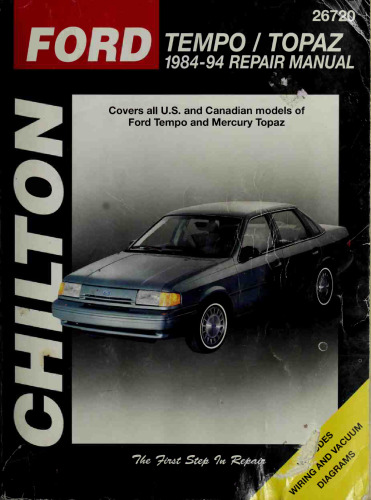 Chilton's Ford Tempo and Mercury Topaz 1984-94 Repair Manual