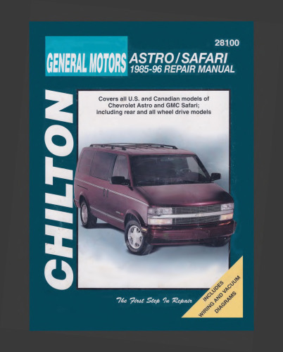 Chiltons GM Astro-Safari 1985-96 Repair Manual