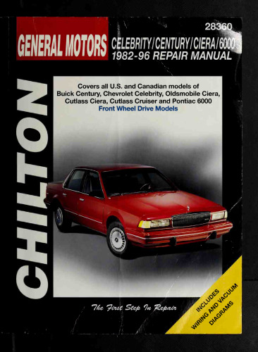 Chilton's General Motors Celebrity/Century/Ciera/6000 1982-96 Repair Manual