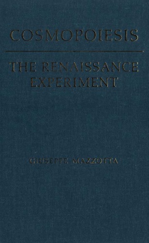 Cosmopoiesis the Renaissance experiment