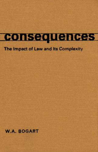 Consequences: The Impact of Law and Its Complexity