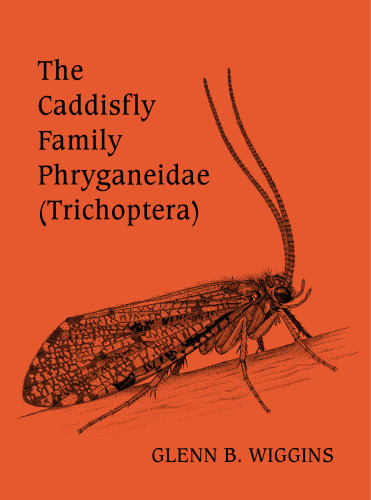 The caddisfly family Phryganeidae (Trichoptera)