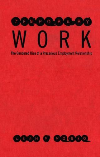 Temporary work the gendered rise of a precarious employment relationship