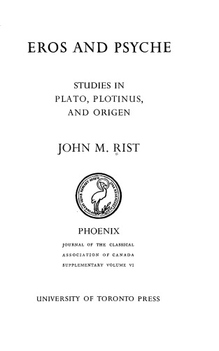 Eros and Psyche: Studies in Plato, Plotinus and Origen