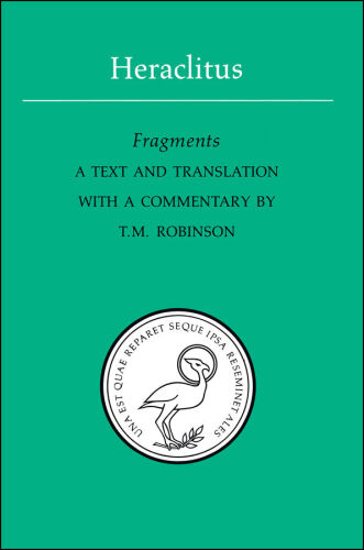 Heraclitus: Fragments (Phoenix Presocractic Series)