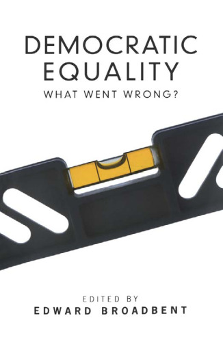 Democratic Equality: What Went Wrong?
