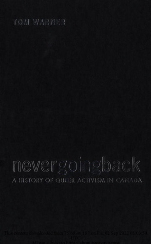 Never Going Back: A History of Queer Activism in Canada