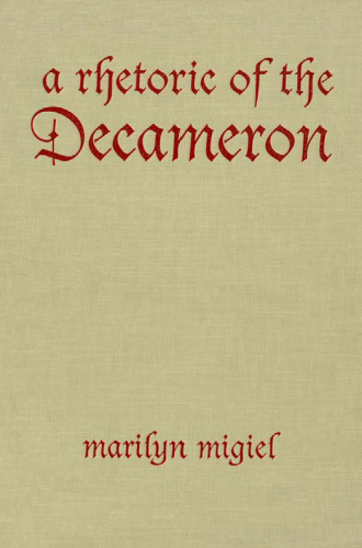 A Rhetoric of the Decameron (Toronto Italian Studies)