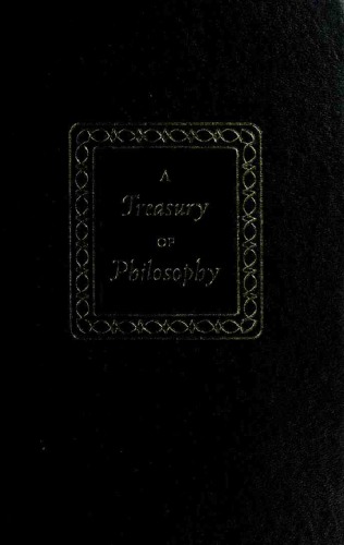 A Treasury of Philosophy [Volume 2]