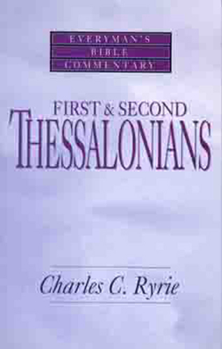 First & Second Thessalonians: Everyman's Bible Commentary
