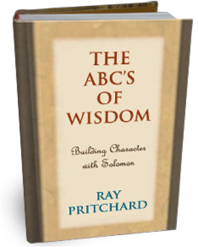 The ABC's of wisdom : building character with Solomon