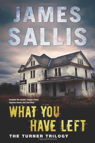 What You Have Left: The Turner Trilogy