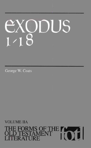 Exodus 1-18 (The Forms of the Old Testament Literature)