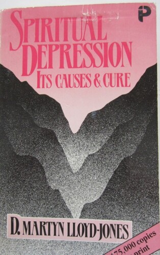 Spiritual Depression: Its Causes and Its Cure