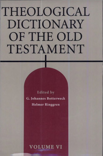 Theological Dictionary of the Old Testament, vol. 6.