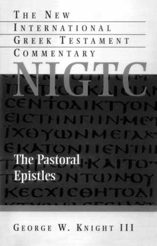 The Pastoral Epistles: A Commentary on the Greek Text