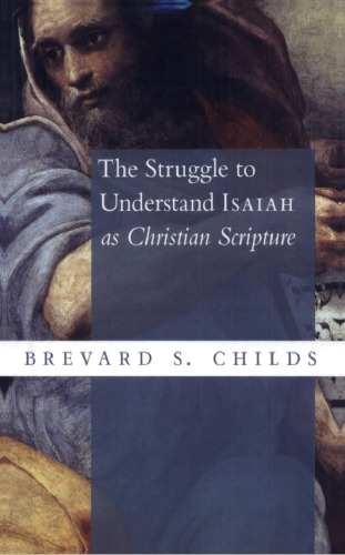 The Struggle to Understand Isaiah as Christian Scripture