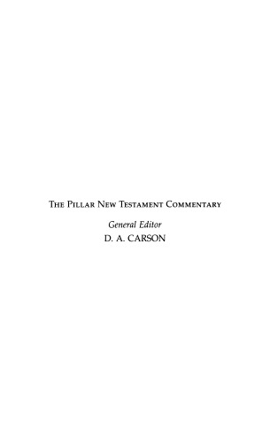 The Letter to the Ephesians (The Pillar New Testament Commentary)