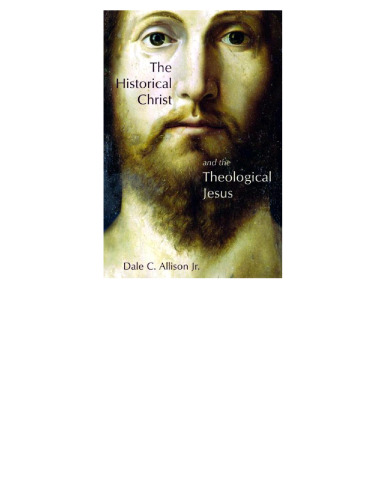 The historical Christ and the theological Jesus