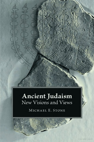 Ancient Judaism: New Visions and Views