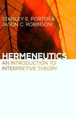 Hermeneutics: An Introduction to Interpretive Theory