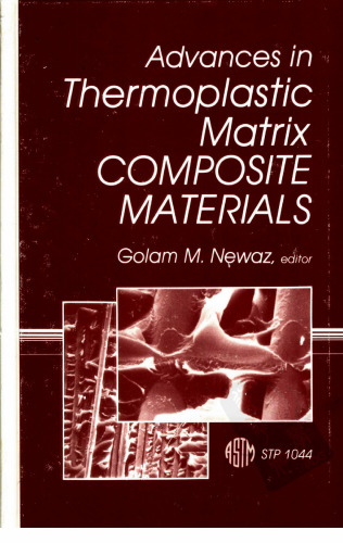 Advances in Thermoplastic Matrix Composite Materials (Astm Special Technical Publication Stp)