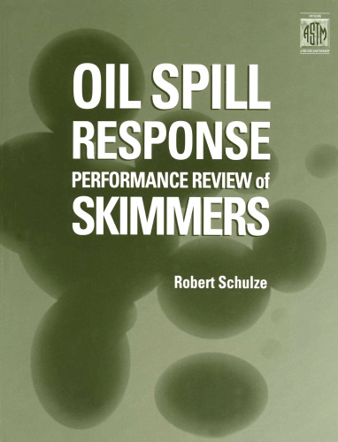 Oil Spill Response Performance Review of Skimmers (Astm Manual Series)