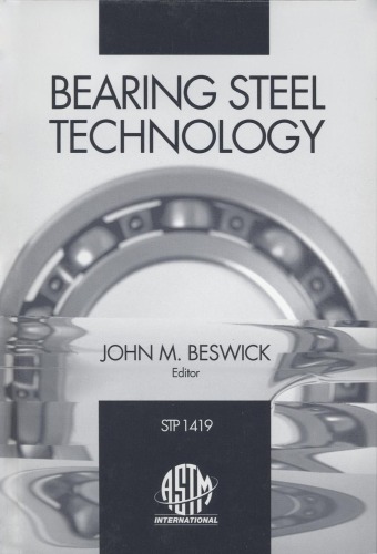 Bearing Steel Technology, ASTM STP 1419 (Astm Special Technical Publication Stp)