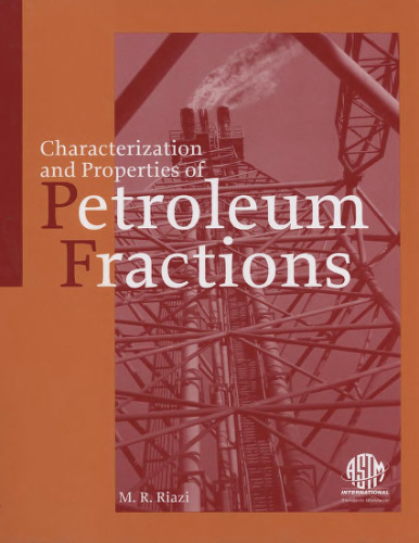 Characterization and Properties of Petroleum Fractions (ASTM manual series)
