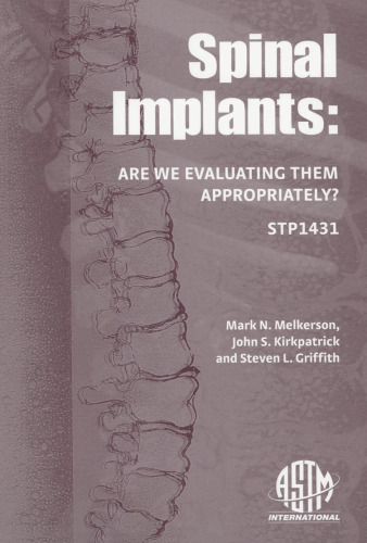 Spinal Implants: Are We Evaluating Them Properly?