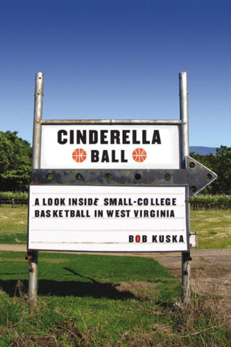 Cinderella ball: a look inside small-college basketball in West Virginia