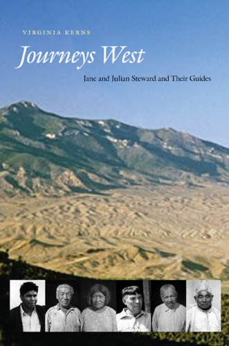 Journeys West: Jane and Julian Steward and their guides