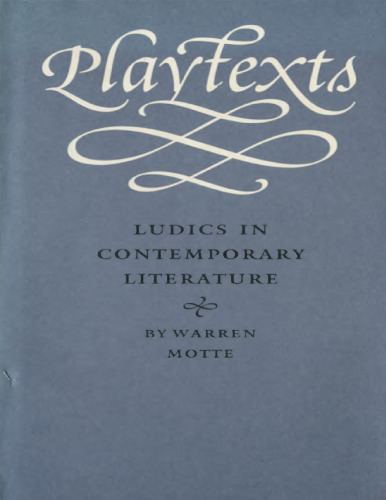 Playtexts : ludics in contemporary literature