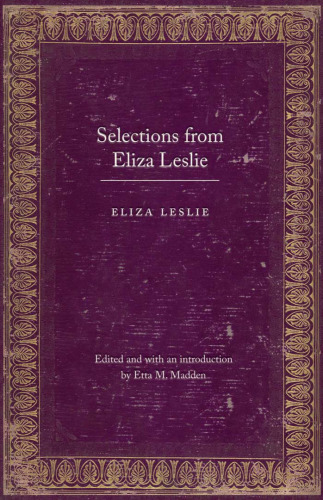 Selections from Eliza Leslie