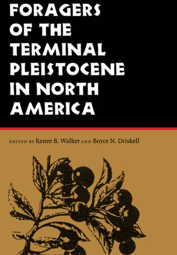 Foragers of the Terminal Pleistocene in North America