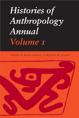 Histories of Anthropology Annual, Volume 1