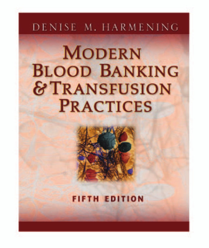 Modern Blood Banking & Transfusion Practices
