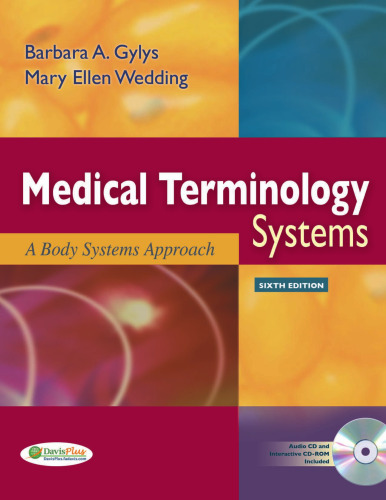 Medical Terminology: A Body Systems Approach (Gylys, Medical Terminology Systems) Text Only