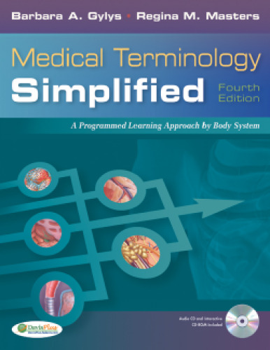 Medical Terminology Simplified: A Programmed Learning Approach by Body System, 4th Edition