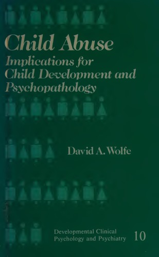 Child abuse: implications for child development and psychopathology