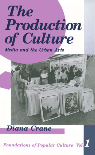 The Production of Culture: Media and the Urban Arts