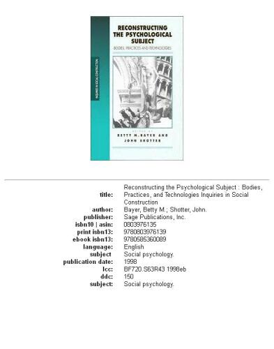 Reconstructing the psychological subject: bodies, practices and technologies