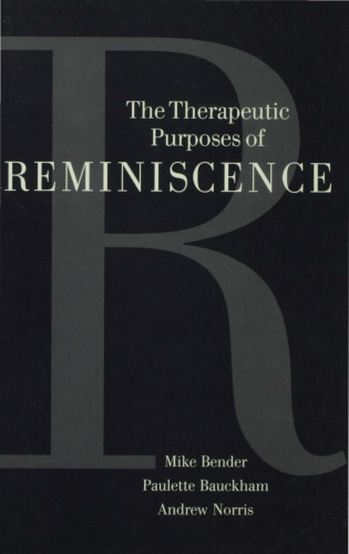The Therapeutic Purposes of Reminiscence