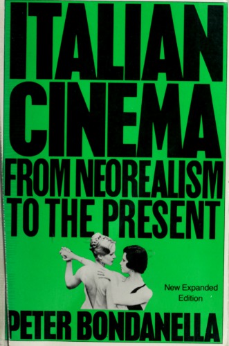 Italian Cinema: From Neorealism to the Present