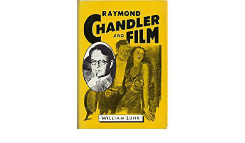 Raymond Chandler and Film