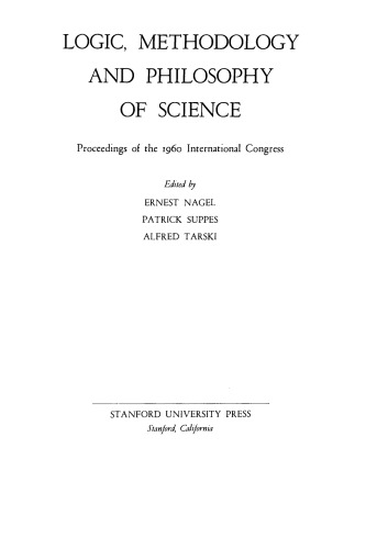 Logic, Methodology and Philosophy of Science: Proceedings of the 1960 International Congress